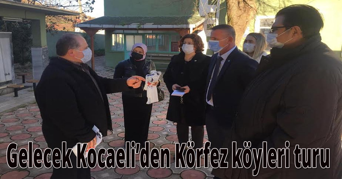 Gelecek Kocaeli’den Körfez köyleri turu