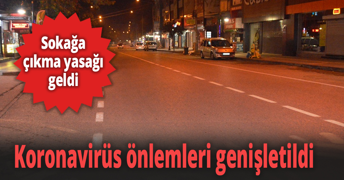 Koronavirüs önlemleri genişletildi
