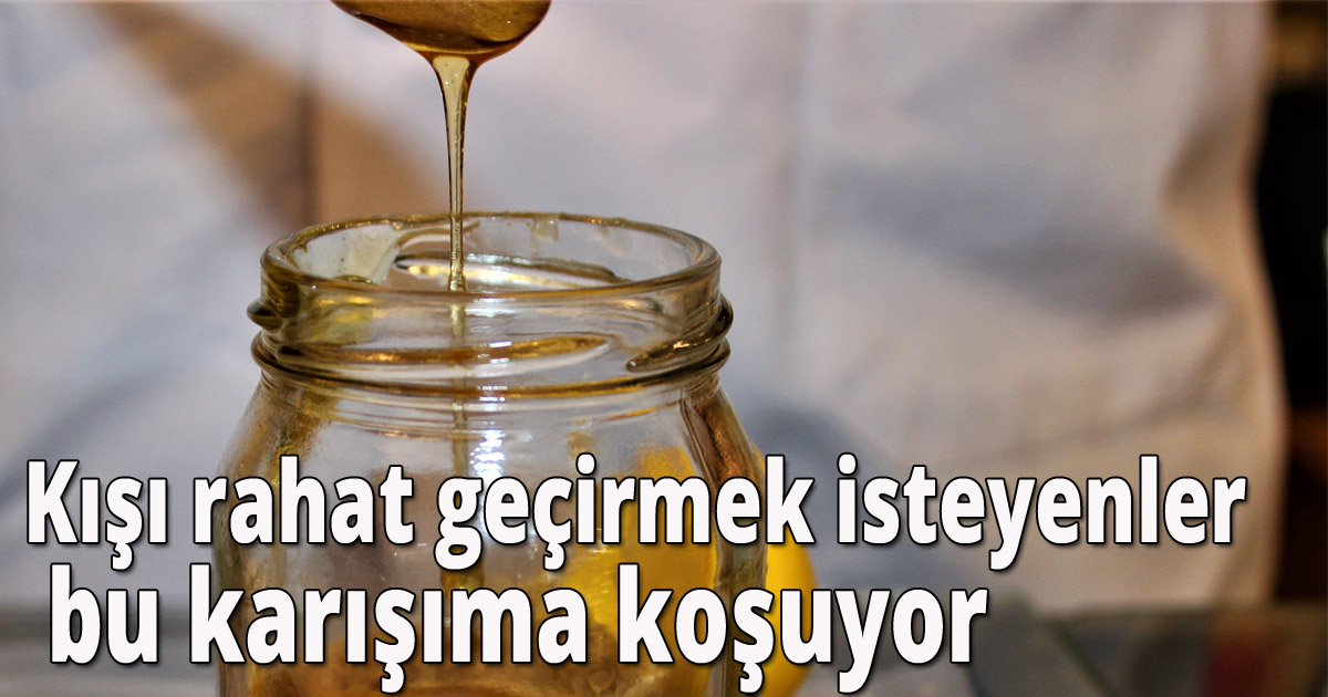 Kışı rahat geçirmek isteyenler bu karışıma koşuyor