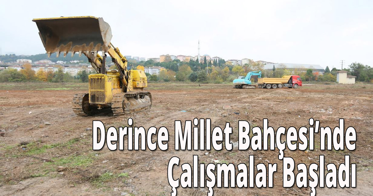 Derince Millet Bahçesi’nde Çalışmalar Başladı