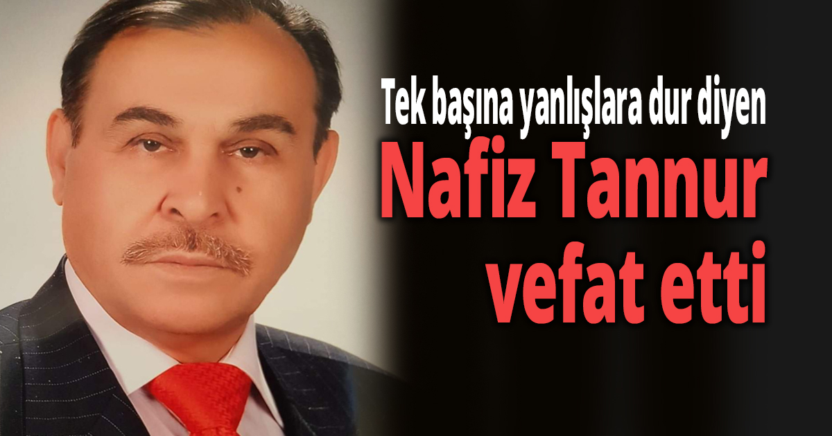 Nazif Tannur, vefat etti