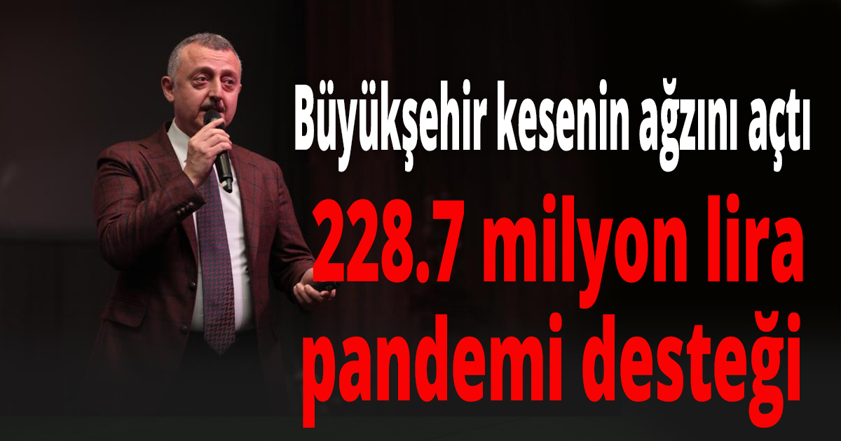 Büyükşehir kesenin ağzını açtı