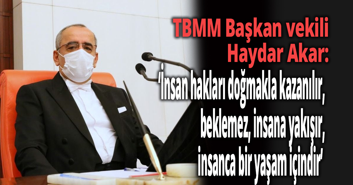 Akar'dan Dünya İnsan Hakları günü mesajı