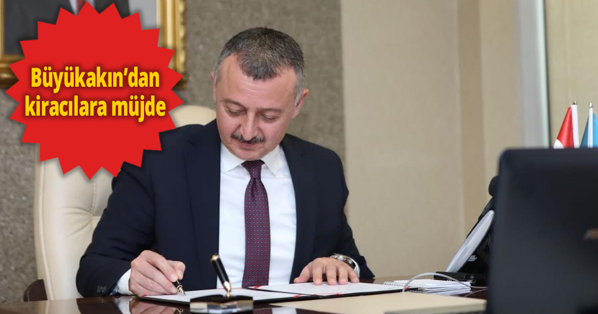 Başkan Büyükakın’dan kiracılara müjde