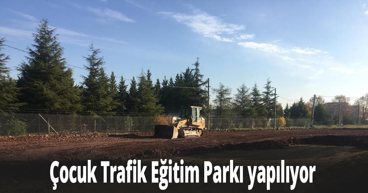 Çocuk Trafik Eğitim Parkı yapılıyor
