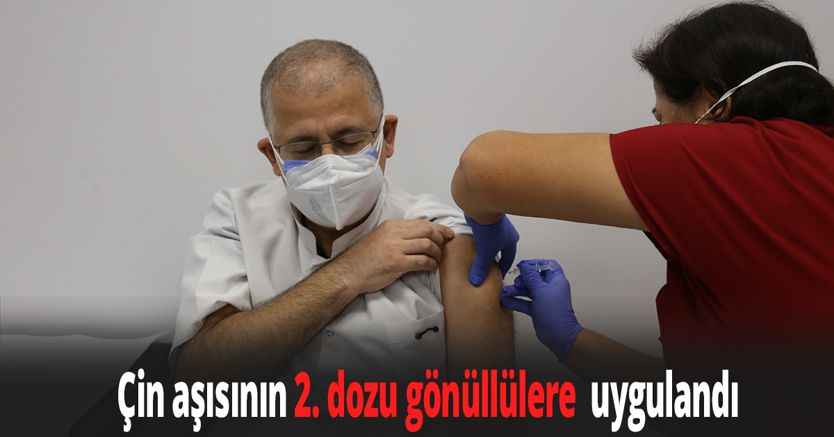 Çin aşısının 2. dozu gönüllülere  uygulandı