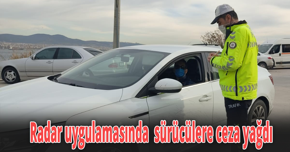 Gölcük'te hız limitine uymayan araç sürücülerine ceza yağdı