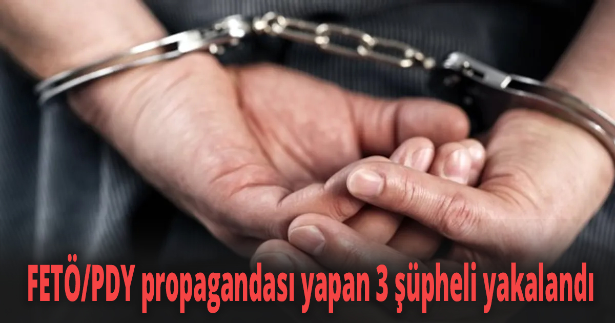 Kocaeli’de FETÖ/PDY propagandası yapan 3 şüpheli yakalandı