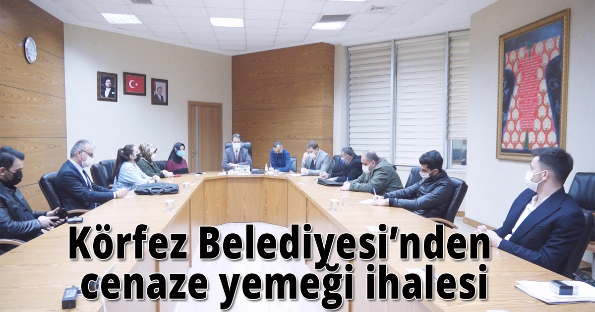 Körfez Belediyesi’nden cenaze yemeği ihalesi