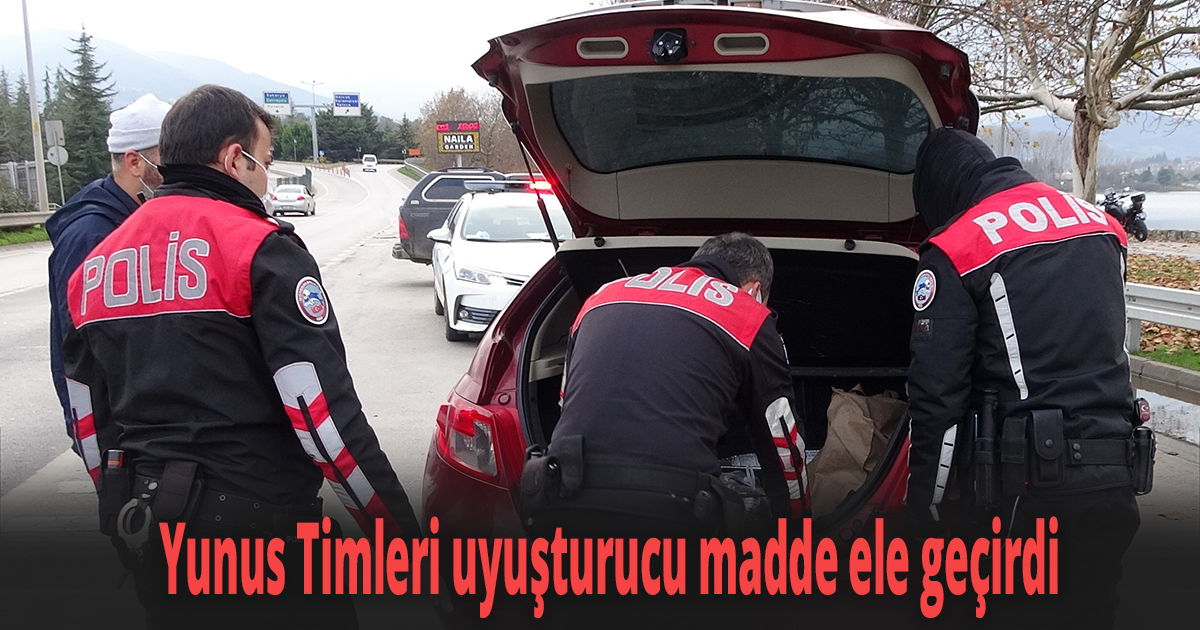 Yunus Timlerinin yaptığı denetimlerde uyuşturucu madde ele geçirildi