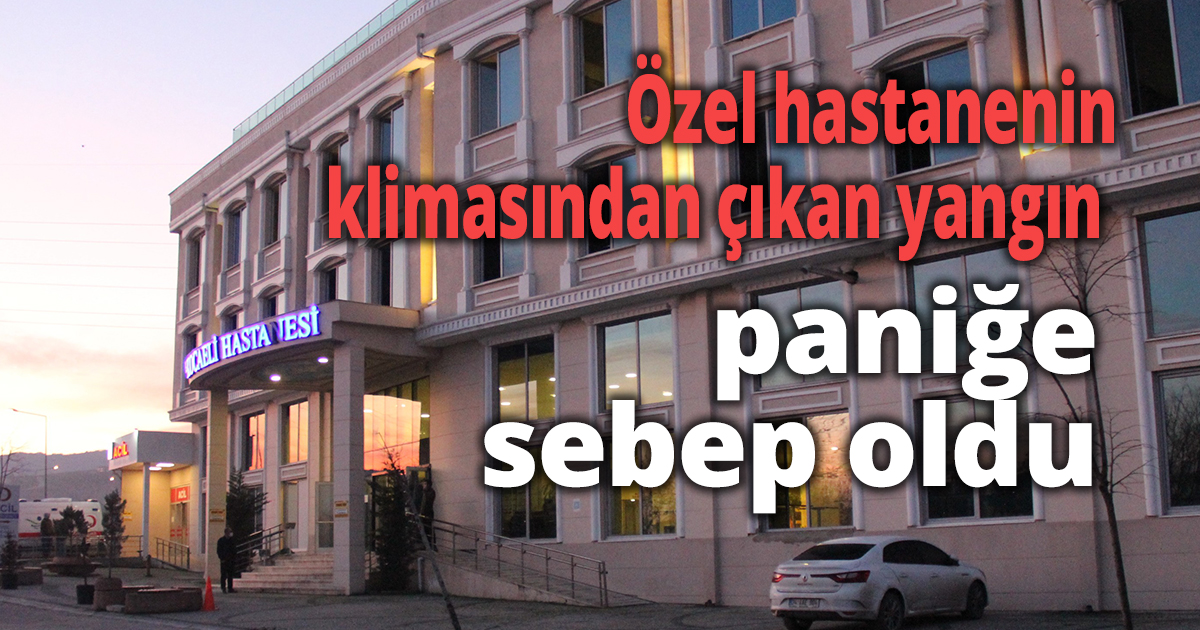 Özel hastanenin kliması tutuştu