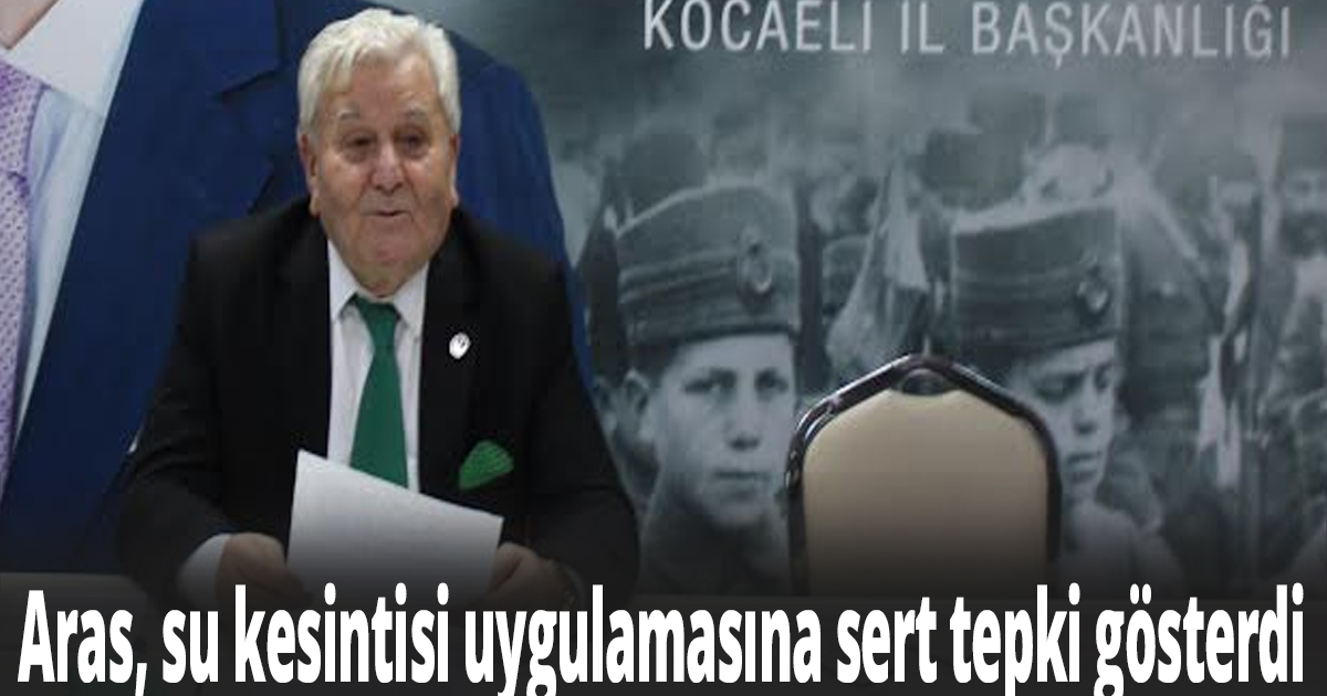 ARAS, 2 GÜNLÜK SU KESİNTİSİ YERSİZDİR ZAMANSIZDIR
