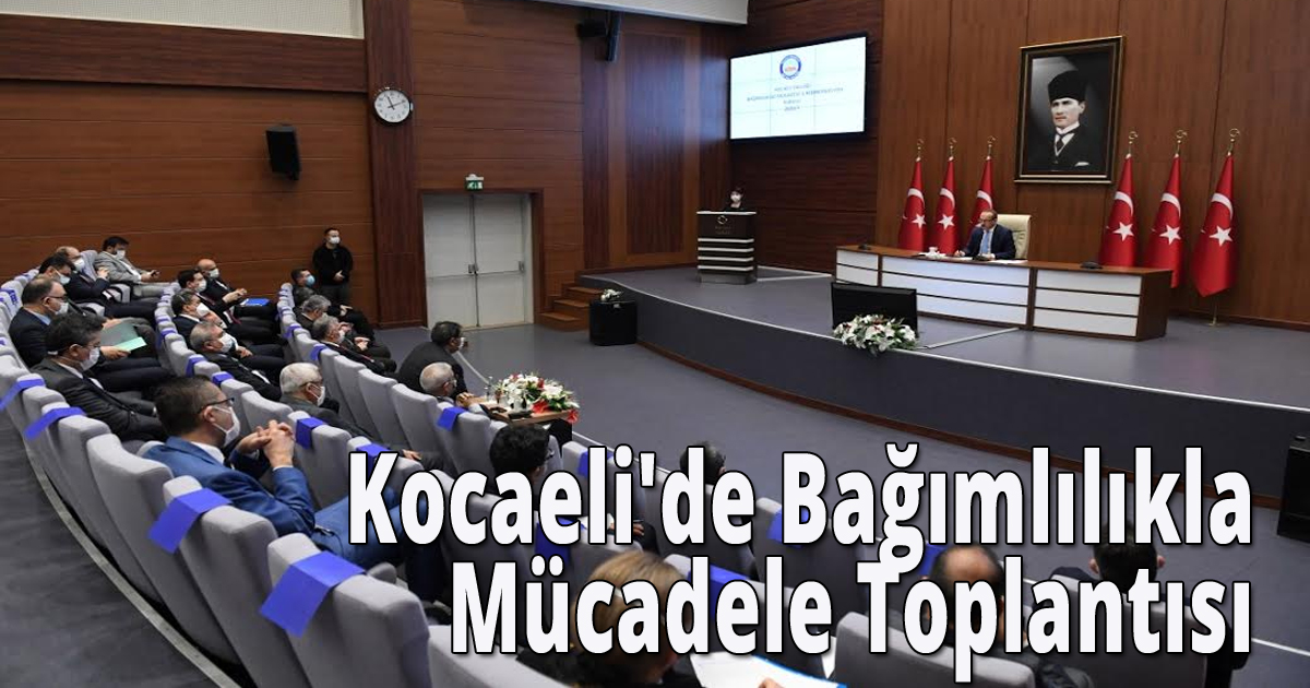 Kocaeli'de bağımlılıkla mücadele toplantısı 