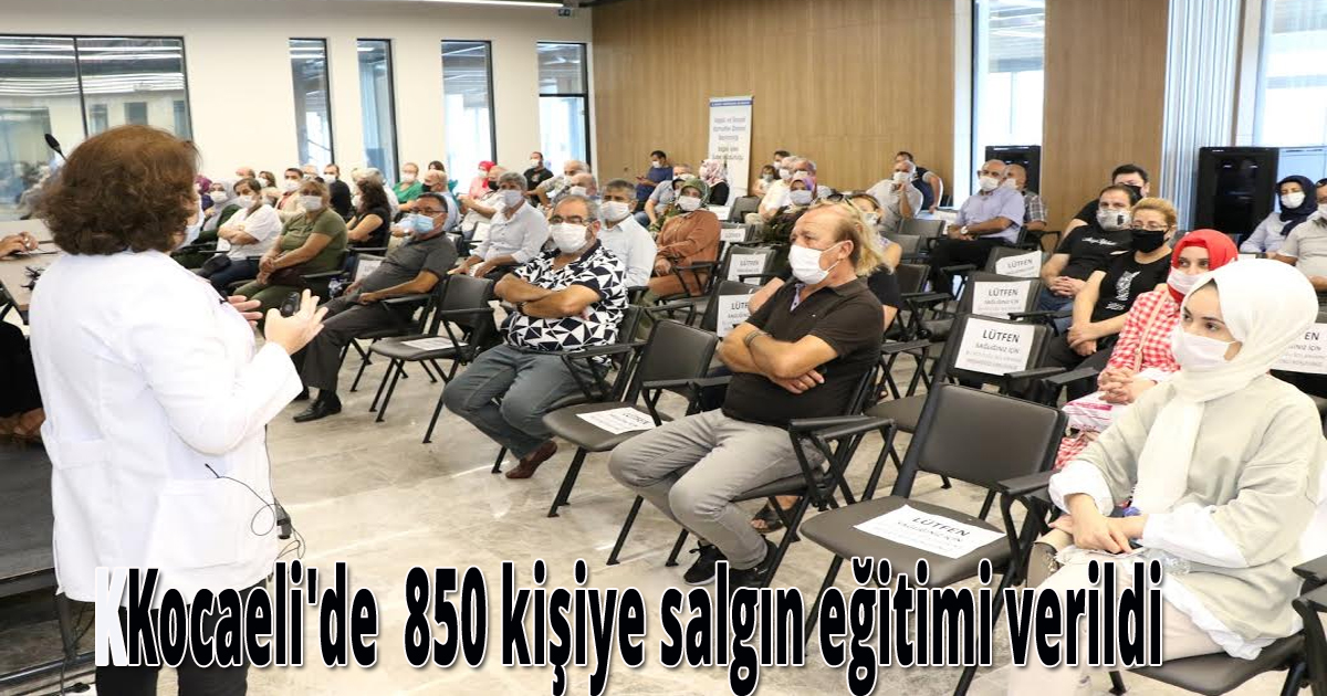 Kocaeli'de  850 kişiye salgın eğitimi verildi