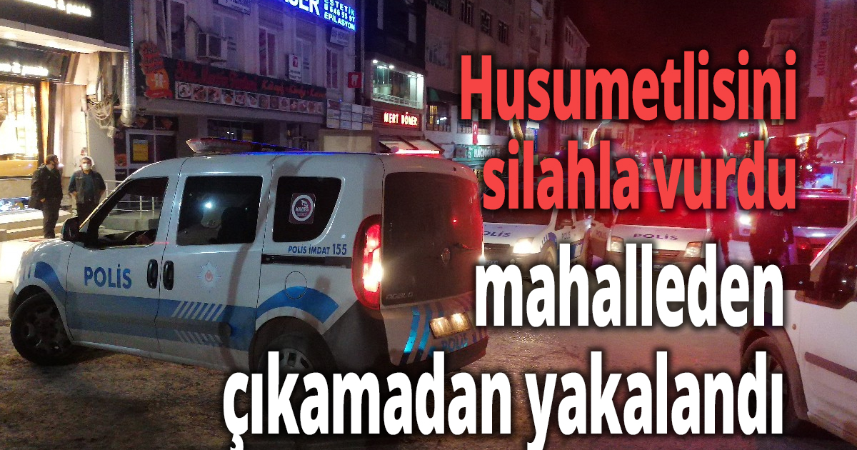 Tartıştığı husumetlisini silahla vurdu