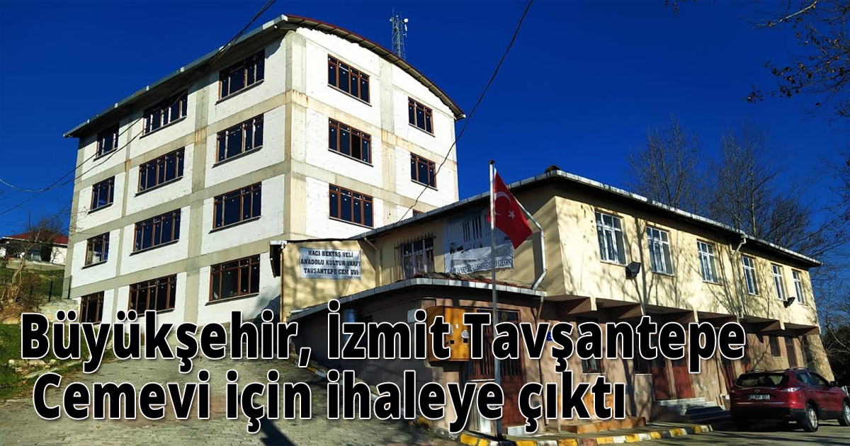 Büyükşehir, İzmit Tavşantepe Cemevi için ihaleye çıktı