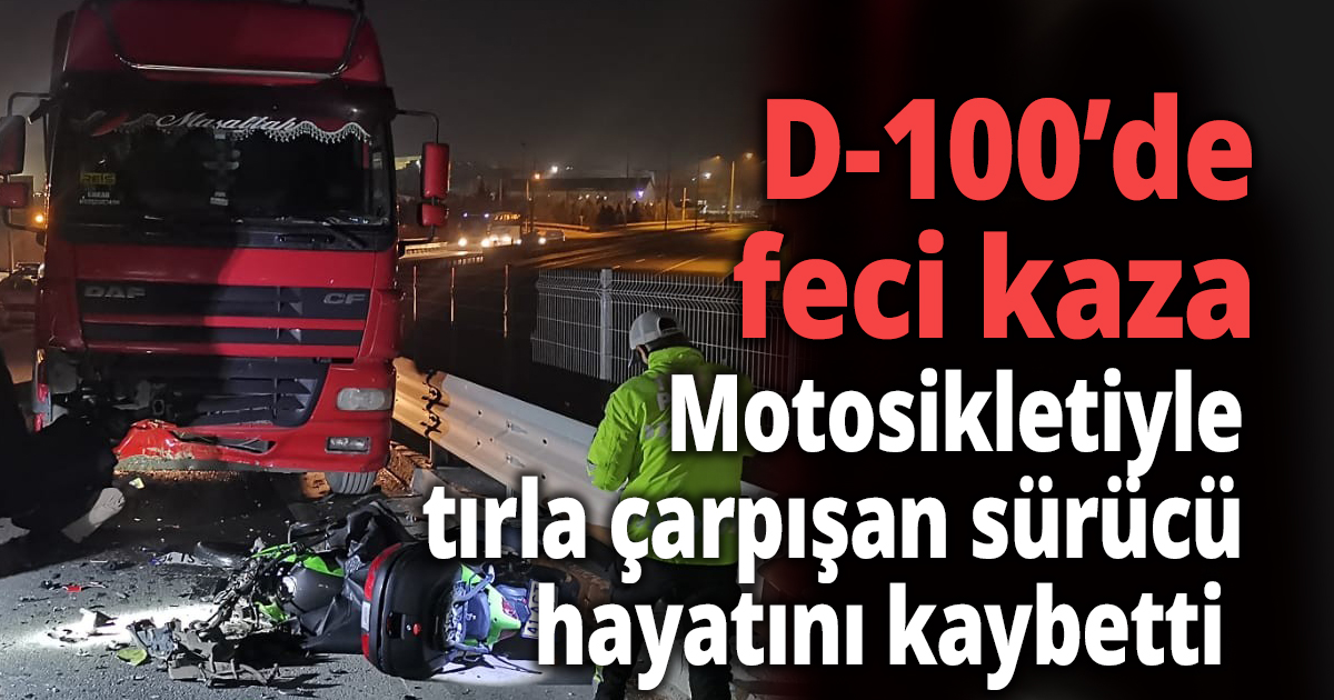 D-100’de feci kaza