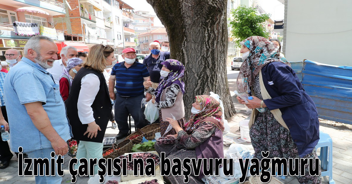 İzmit çarşısı'na başvuru yağmuru