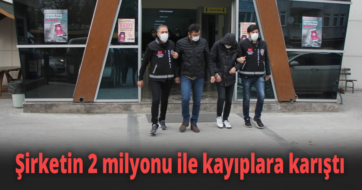 Şirketin 2 milyonu ile kayıplara karıştı