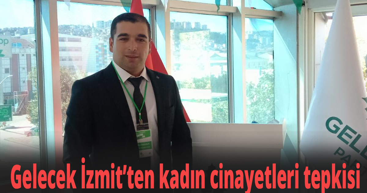 Gelecek İzmit’ten kadın cinayetleri tepkisi
