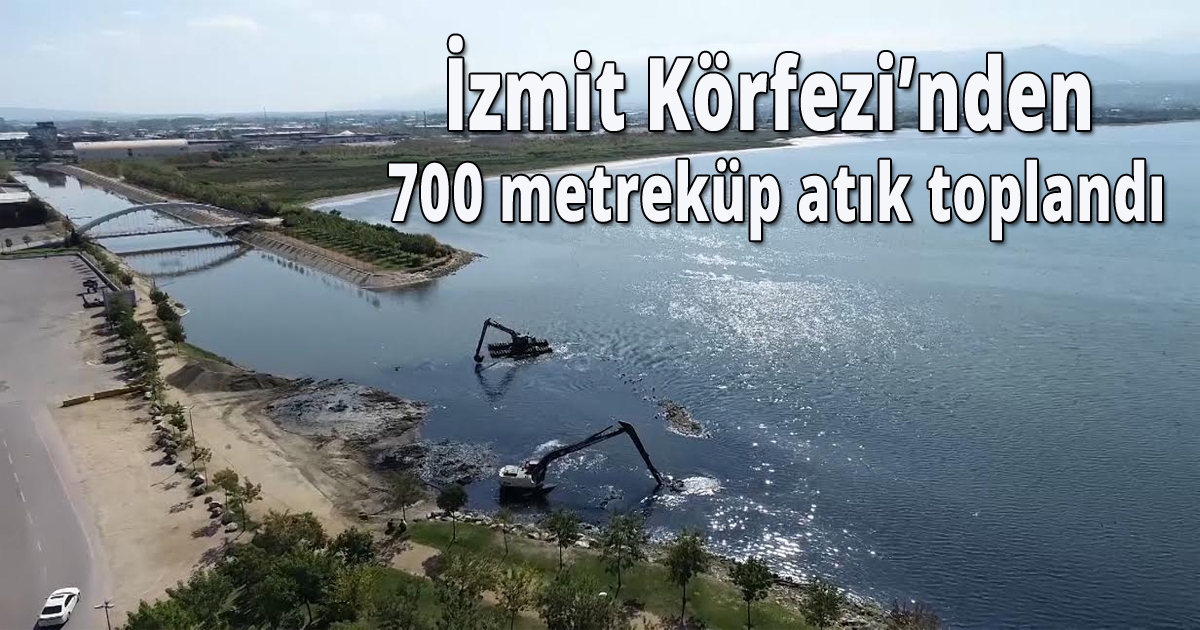 İzmit Körfezinden 700 metreküp atık toplandı