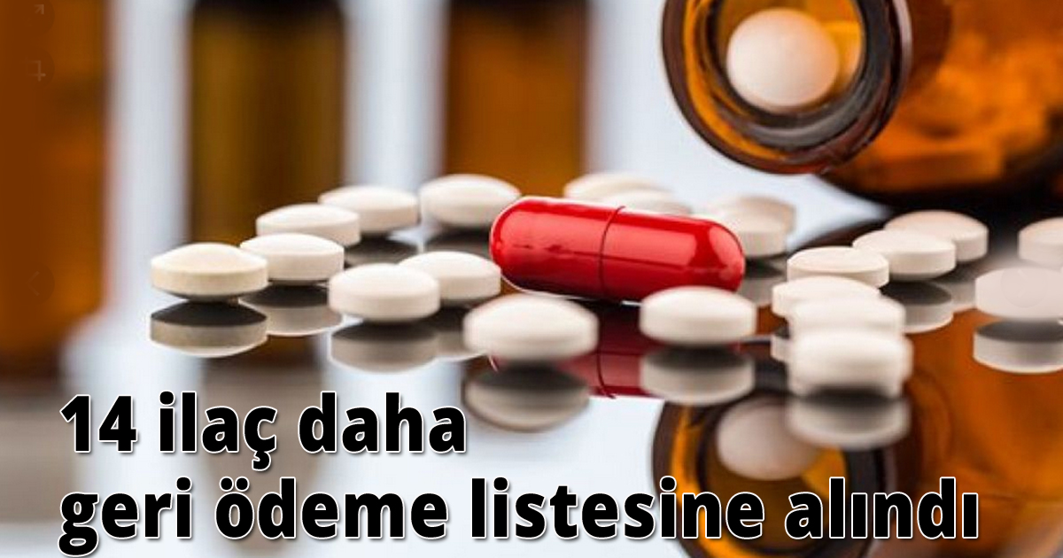 14 ilaç daha geri ödeme listesine alındı