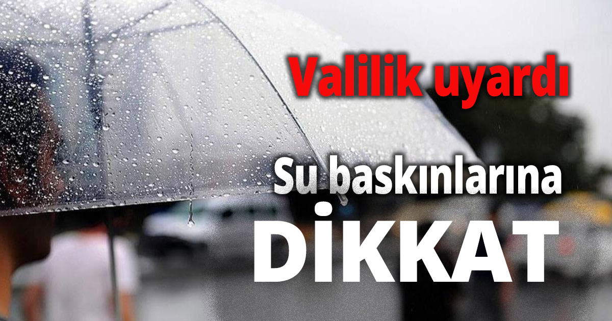 Valilik uyardı