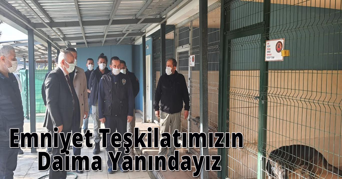 Emniyet Teşkilatımızın Daima Yanındayız