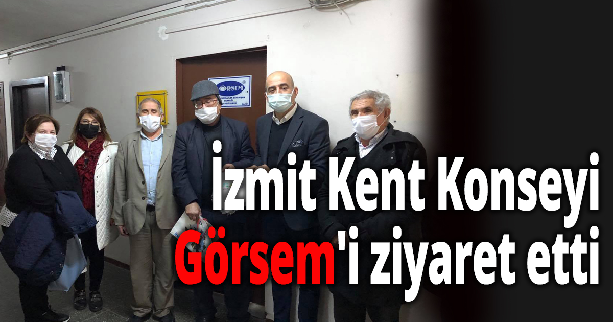İzmit Kent Konseyi  Görsem'i ziyaret etti