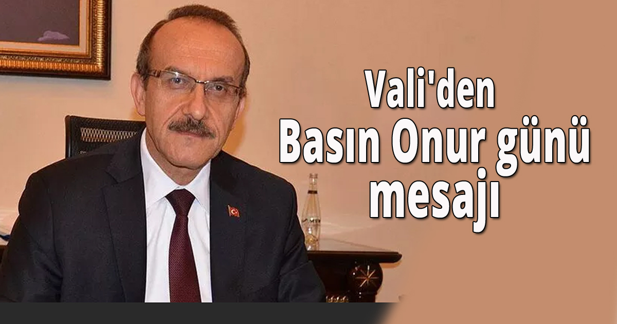 Vali'den Basın Onur günü mesajı 