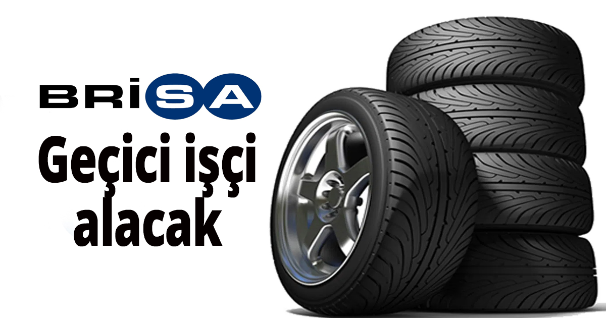 Brisa geçici işçi alacak