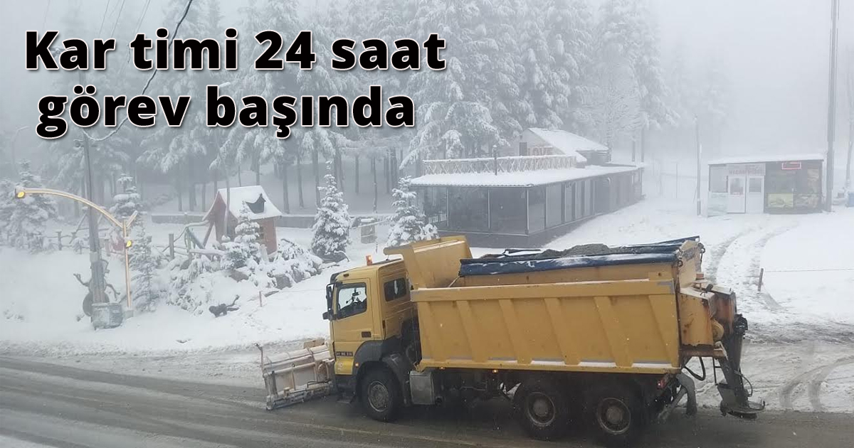 Kar timi 24 saat görev başında
