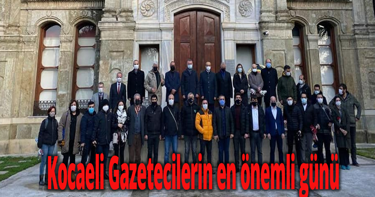 Kocaeli Gazetecilerin en önemli günü