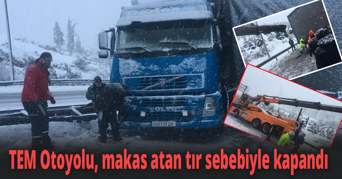 TEM Otoyolu, makas atan tır sebebiyle kapandı