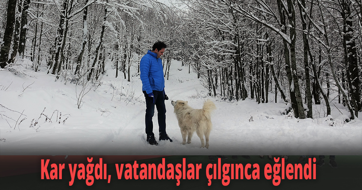 Kar yağdı, vatandaşlar çılgınca eğlendi
