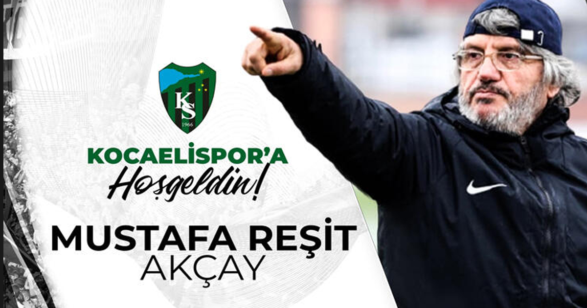  Mustafa Reşit Akçay Kocaelispor'da