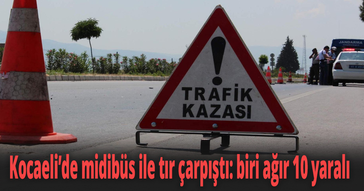 Midibüs ile tır çarpıştı 