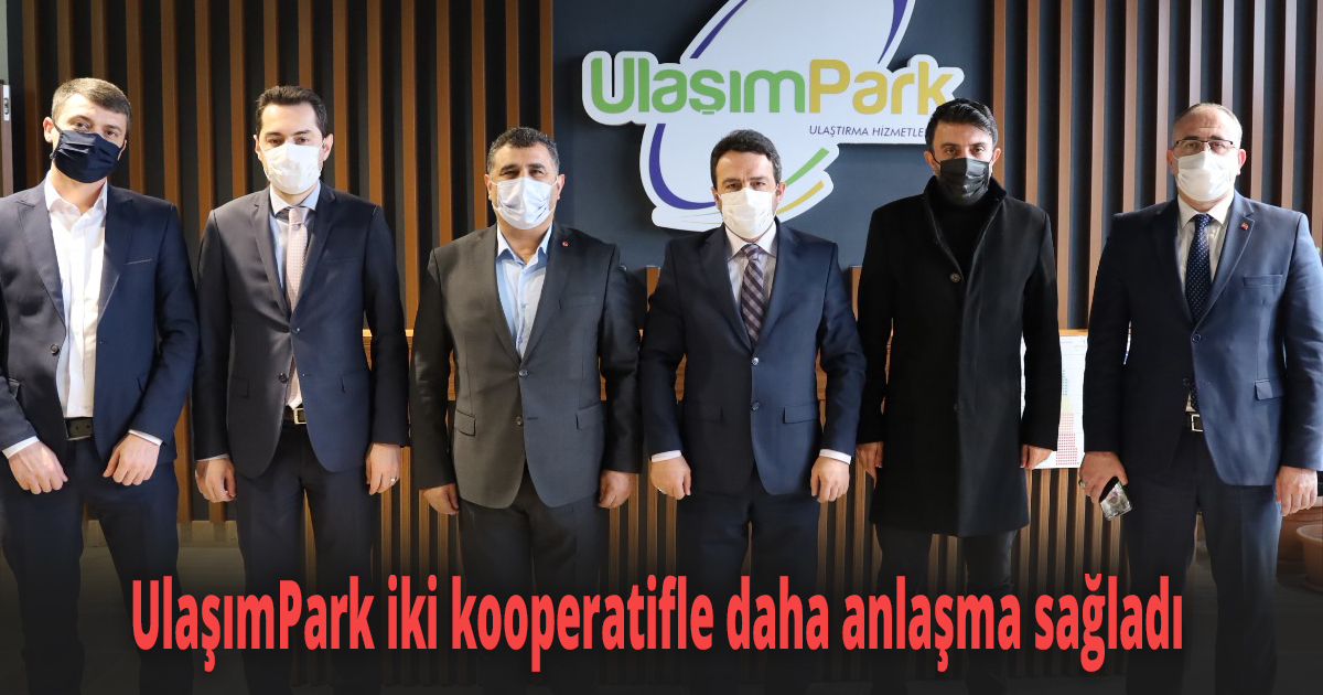 UlaşımPark iki kooperatifle daha anlaşma sağladı