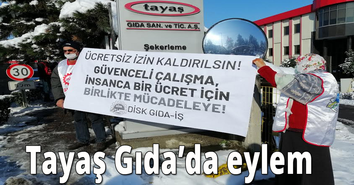 Tayaş Gıda’da eylem
