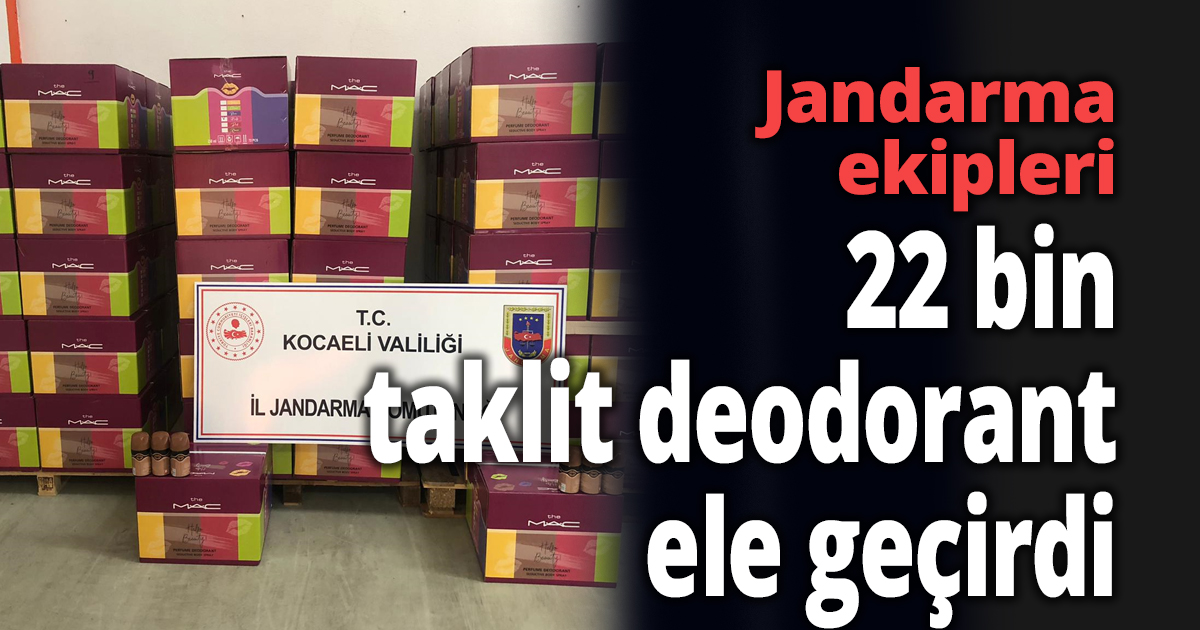 Jandarma ekiplerinden sahte ürün baskını