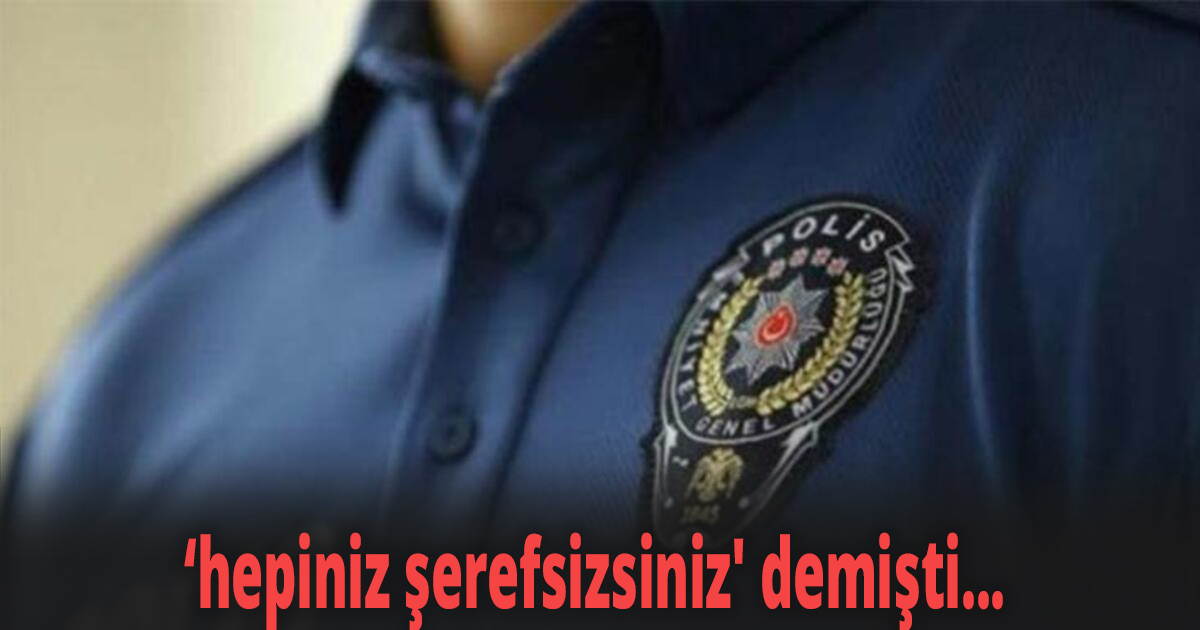 Polise iftira atmıştı