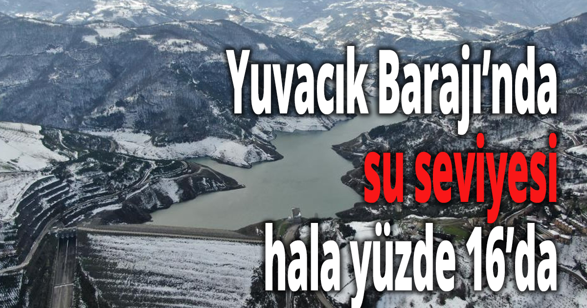 Su seviyesi yükseldi ama..