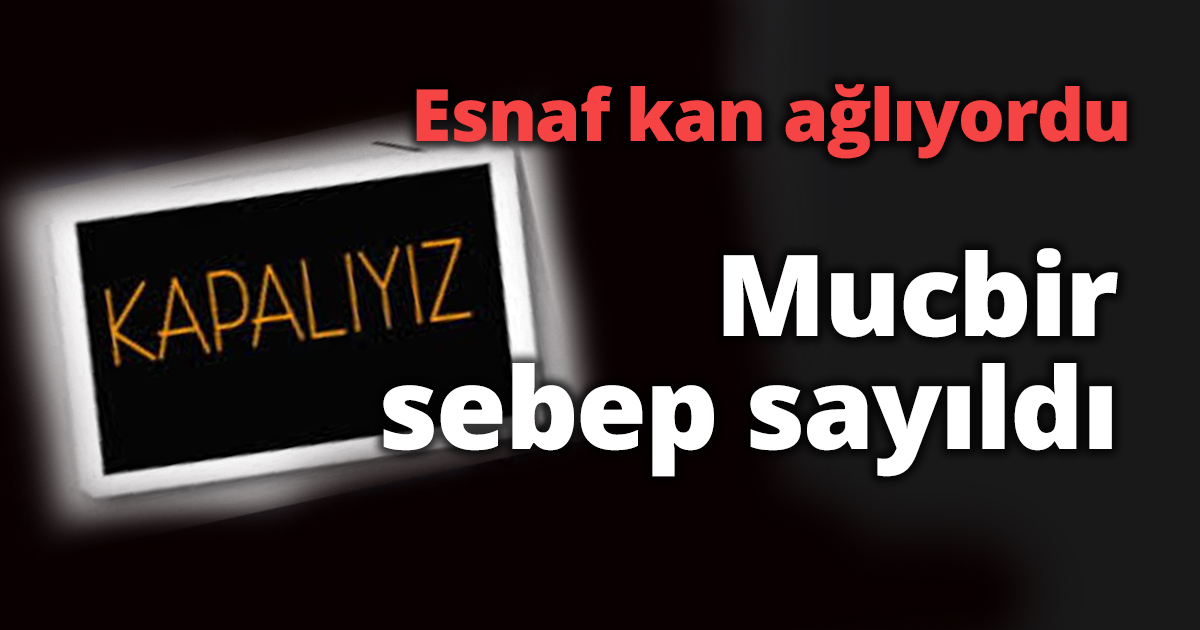 Esnaf kan ağlıyordu