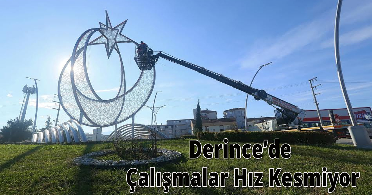 Derince’de Çalışmalar Hız Kesmiyor