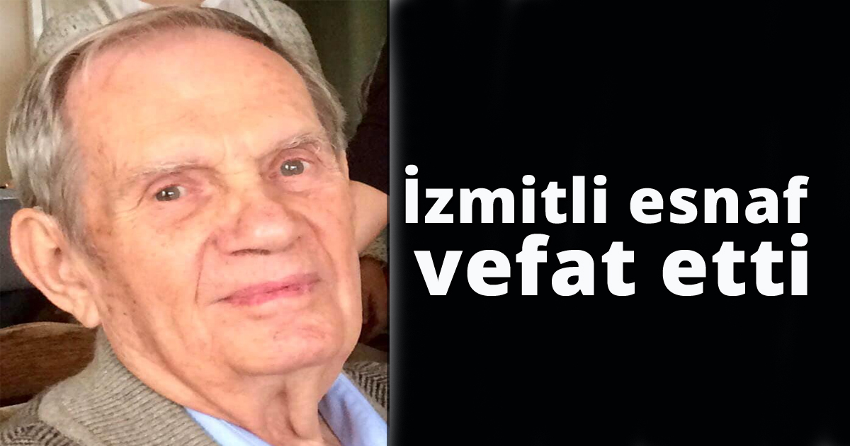 İzmitli esnaf vefat etti