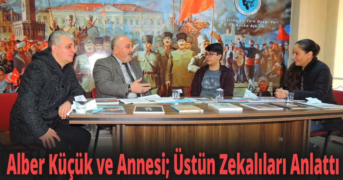 Alber Küçük ve Annesi; Üstün Zekalıları Anlattı