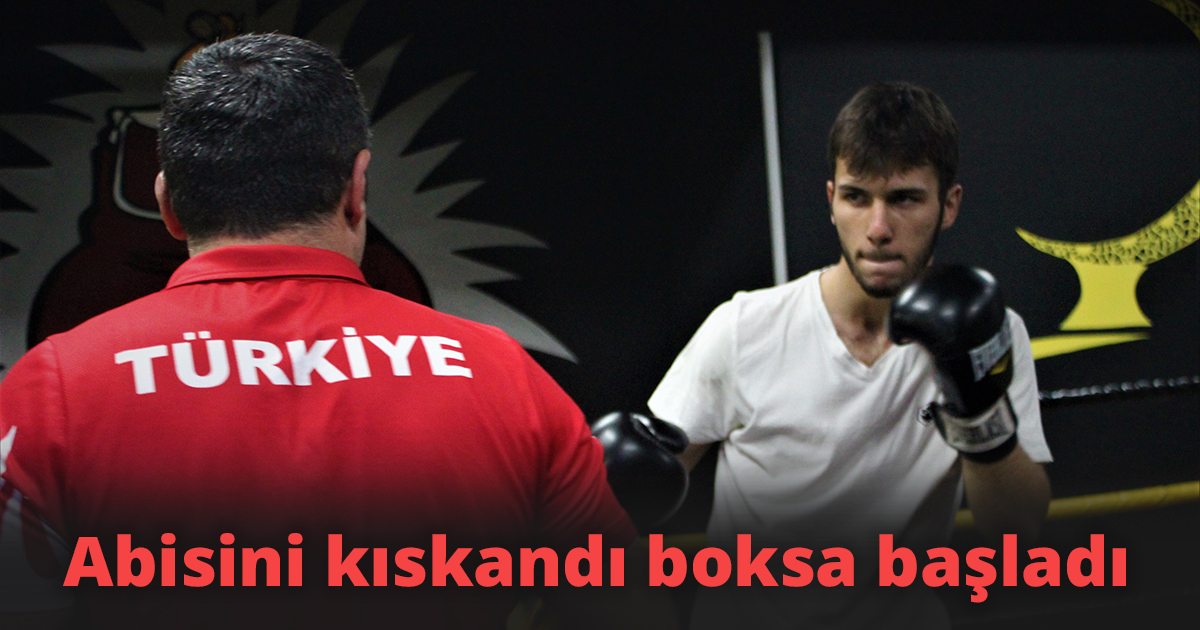 Abisini kıskandı boksa başladı