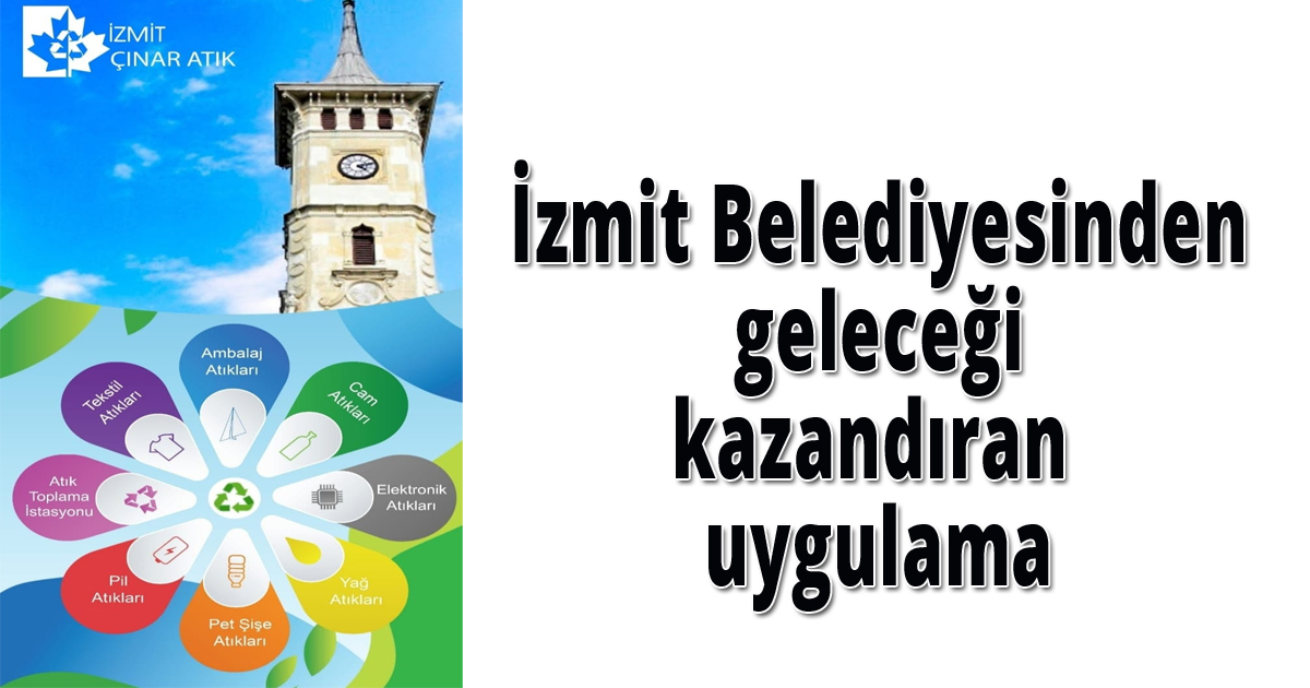 İzmit Belediyesinden geleceği kazandıran uygulama