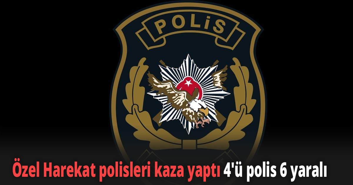 Özel Harekat polisleri kaza yaptı