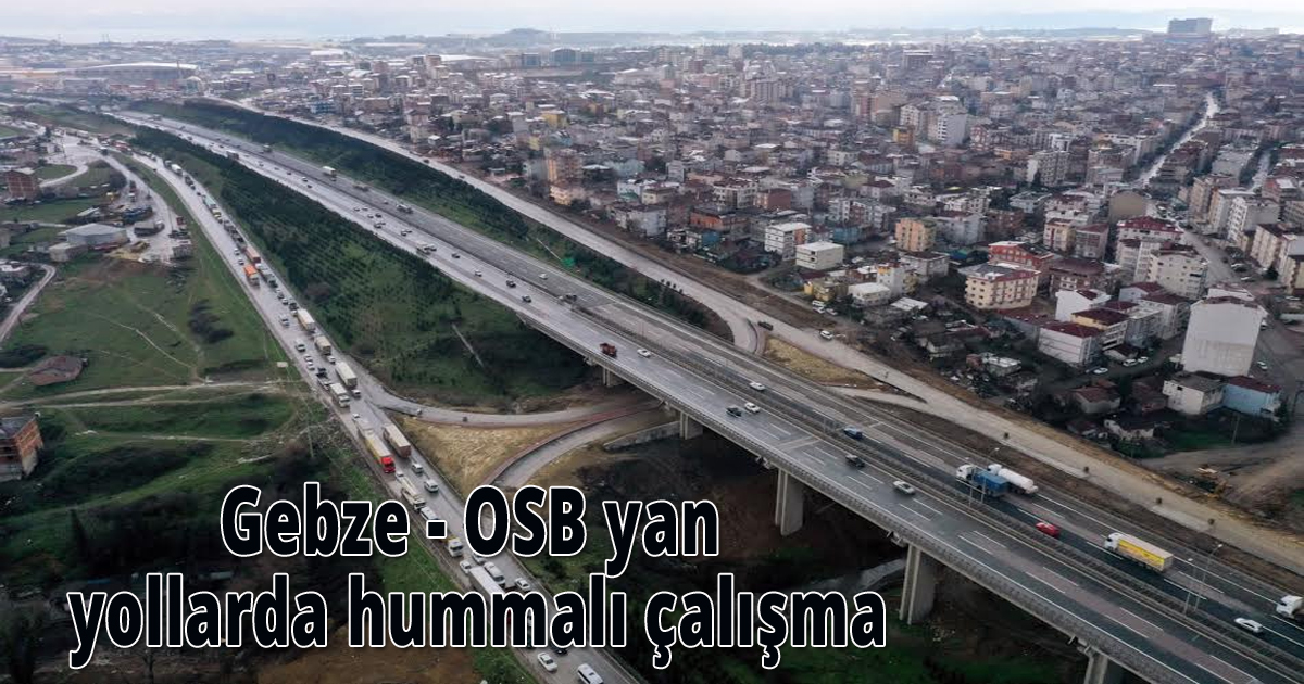 Gebze - OSB yan yollarda hummalı çalışma
